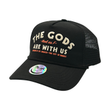 The Gods Are With Us Trucker Hat
